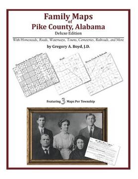 portada Family Maps of Pike County, Alabama, Deluxe Edition (en Inglés)