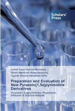 portada Preparation and Evaluation of New Pyrazolo[1,5a]pyrimidine Derivatives (en Inglés)