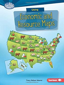 portada Using Economic and Resource Maps (Searchlight Books) (Searchlight Books What Do You Know about Maps?)
