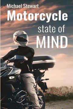 portada Motorcycle State of Mind: Beyond Scraping Pegs (en Inglés)