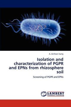 portada isolation and characterization of pgpr and epns from rhizosphere soil (en Inglés)