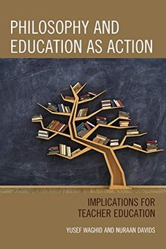 portada Philosophy and Education as Action: Implications for Teacher Education (en Inglés)