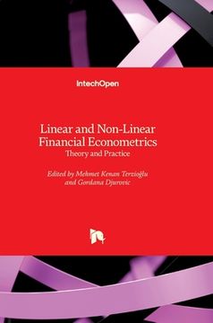 Linear and Non-Linear Financial Econometrics: Theory and Practice (en Inglés)