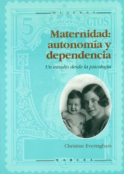 portada Maternidad: Autonomia y Dependencia (in Spanish)
