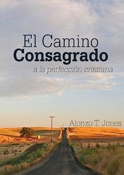 portada El Camino Consagrado a la Perfección Cristiana: En Letra Grande,