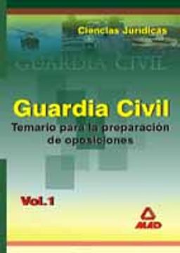 portada Guardia Civil. Temario Para la Preparacion de Oposicion. Ciencias Juridicas (Vol. I)