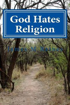 portada God Hates Religion: and Some Day will do away with them all (en Inglés)
