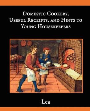 portada domestic cookery, useful receipts, and hints to young housekeepers