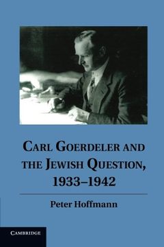 portada Carl Goerdeler and the Jewish Question, 1933 1942 (en Inglés)