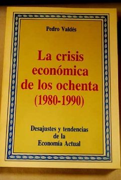 portada Crisis Economica de los Años Ochenta: (1980-1990)