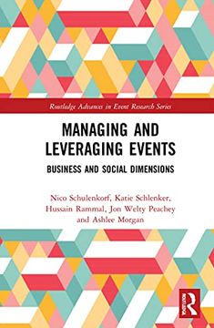 portada Managing and Leveraging Events: Business and Social Dimensions (Routledge Advances in Event Research Series) (en Inglés)