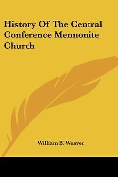 portada history of the central conference mennonite church