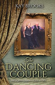 portada The Dancing Couple: Nick and Emma's Love Story (en Inglés)