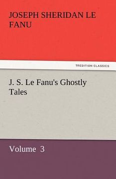portada j. s. le fanu's ghostly tales (en Inglés)