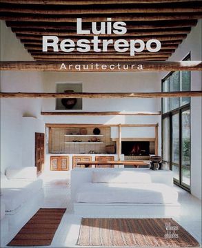 portada Luis Restrepo: Arquitectura