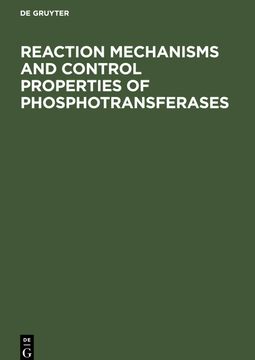 portada Reaction Mechanisms and Control Properties of Phosphotransferases (en Inglés)