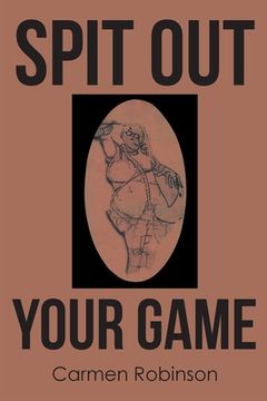 portada Spit Out Your Game (en Inglés)