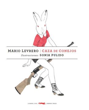 portada Caza de Conejos (Serie Illustrata / Encuentros / Hispanoamericana) (in Spanish)