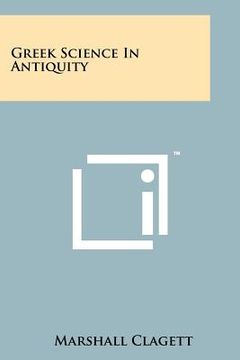 portada greek science in antiquity (en Inglés)