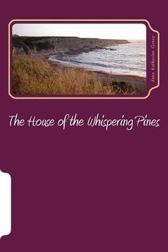 portada The House of the Whispering Pines (en Inglés)