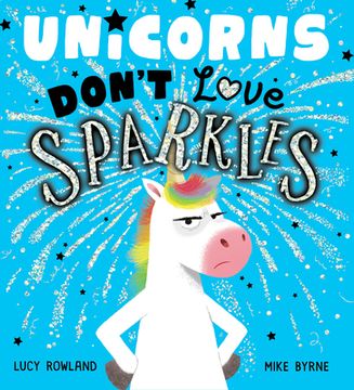portada Unicorns Don't Love Sparkles (in English)