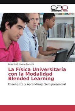 portada La Física Universitaría con la Modalidad Blended Learning: Enseñanza y Aprendizaje Semipresencial