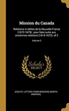 portada Mission du Canada: Relations in Édites de la Nouvelle-France (en Francés)