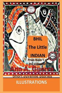 portada Bhil, the Little Indian: From Book 1 of the Collection (en Inglés)