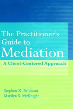 portada the practitioner's guide to mediation: a client centered approach