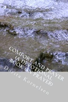 portada Comfort and Prayer (A Devotional Book on Prayer) (en Inglés)