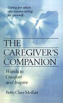 portada the caregiver's companion: words to comfort and inspire (en Inglés)