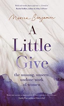 portada A Little Give: The Unsung, Unseen, Undone Work of Women (in English)