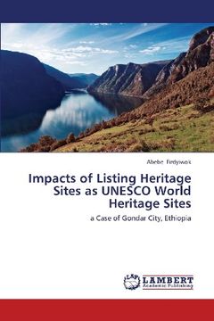portada Impacts of Listing Heritage Sites as UNESCO World Heritage Sites