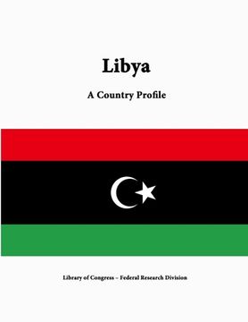 portada Libya: A Country Profile (en Inglés)