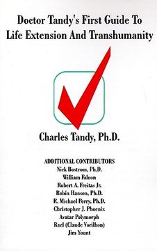 portada doctor tandy's first guide to life extension and transhumanity (en Inglés)