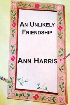 portada An Unlikely Friendship (en Inglés)