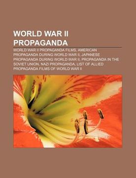 portada world war ii propaganda: world war ii propaganda films, american propaganda during world war ii, japanese propaganda during world war ii