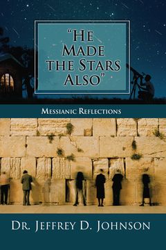 portada "He Made the Stars Also": Messianic Reflections (en Inglés)