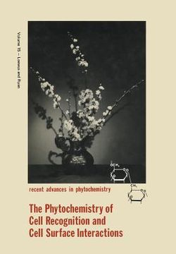 portada The Phytochemistry of Cell Recognition and Cell Surface Interactions (en Inglés)