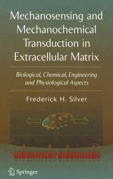 portada mechanosensing and mechanochemical transduction in extracellular matrix: biological, chemical, engineering, and physiological aspects (in English)