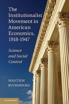 portada The Institutionalist Movement in American Economics, 1918-1947 Hardback (Historical Perspectives on Modern Economics) (en Inglés)