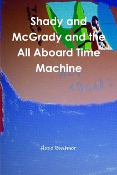 portada Shady and McGrady and the All Aboard Time Machine