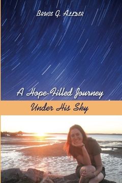 portada A Hope-Filled Journey Under his sky (en Inglés)