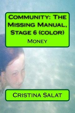 portada Community: The Missing Manual, Stage 6 (color): Money (en Inglés)