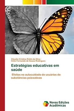 portada Estratégias Educativas em Saúde: Efeitos no Autocuidado de Usuários de Substâncias Psicoativas (in Portuguese)