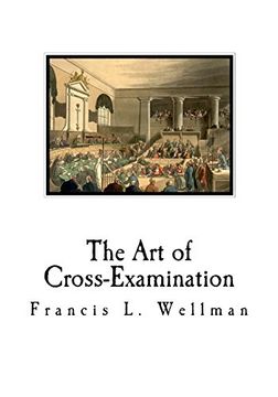 portada The art of Cross-Examination: Cross-Examination Handbook (en Inglés)