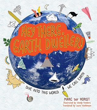 portada Hey There, Earth Dweller! Dive Into This World we Call Earth 