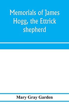portada Memorials of James Hogg, the Ettrick Shepherd (in English)