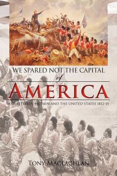 portada we spared not the capital of america