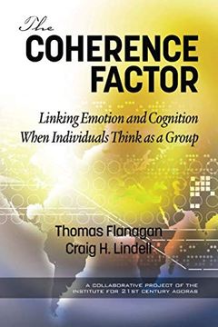portada The Coherence Factor: Linking Emotion and Cognition When Individuals Think as a Group (in English)